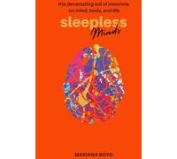Sleepless Minds: the devastating toll of insomnia on mind, body, and life