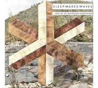 Sleepmakeswaves - and So We Destroyed. [Import]