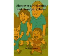 Sleepover at Grandma and Grandpa’s House