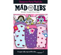Leonard Stern et Roger Price – Sleepover Party Mad Libs: World's Greatest Word Game