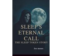 SLEEP'S ETERNAL CALL: THE SLEEP TOKEN STORY