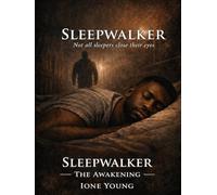 Sleepwalker: The Awakening