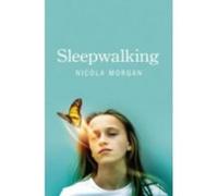 Sleepwalking Morgan, Nicola (Auteur)