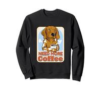 Sleepy Dog Need More Coffee Funny Caffeine Lover Sweatshirt