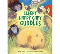 Sleepy Happy Capy Cuddles by Mike Allegra Mike Allegra (Auteur)