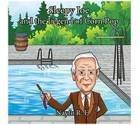 Sleepy Joe And The Legend Of Corn Pop