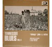 Sleepy John Adam Estes - Tennessee Blues Vol.4