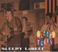 Sleepy Labeef - Sleepy LaBeef - Sleepy Rocks
