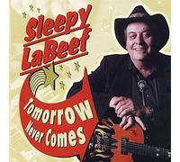Sleepy Labeef - Tomorrow Never Comes [Import]