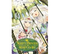 Sleepy Princess in the Demon Castle - Tome 14