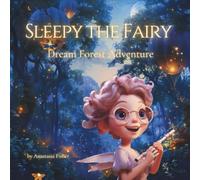 Sleepy the Fairy: Dream Forest Adventure.