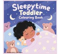 Sleepytime: Toddler Colouring Book