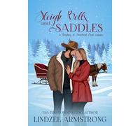Sleigh Bells and Saddles: a grumpy sunshine sweet Christmas romance