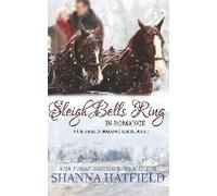 Sleigh Bells Ring In Romance