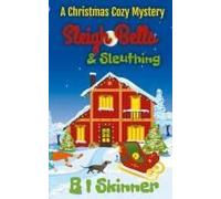 Sleigh Bells & Sleuthing