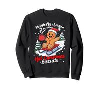 Sleigh My Hunger with a Hot Christmas Biscuits Sweatshirt