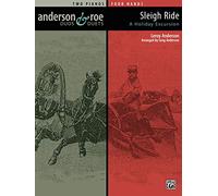 Sleigh Ride: A Holiday Excursion for Two Pianos