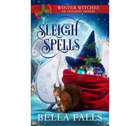 Sleigh Spells: A Christmas Paranormal Cozy Mystery