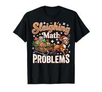 Sleighing Math Problems Reindeer Christmas Xmas Teacher T-Shirt