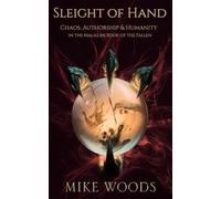 Sleight of Hand: Chaos, Authorship & Humanity in the Malazan Book of the Fallen