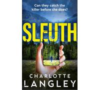 Sleuth A small-town thriller where a detective and a YouTuber race to expose the truth - Charlotte Langley - No Exit Press - ebook (ePub) - Livre