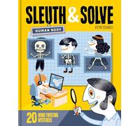 Sleuth & Solve: Human Body: 20 Mind-Twisting Mysteries