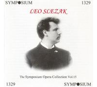 Slezak,Leo - Symposium Opera Collection 15