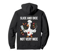 Slice and Dice Not Very Nice Funny Chef Goose Cooking Humour Sweat à Capuche