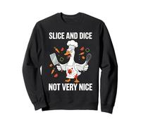 Slice and Dice Not Very Nice Funny Chef Goose Cooking Humour Sweatshirt