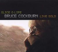 Bruce Cockburn - Slice O Life Live Solo [New CD]
