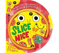 Slice of Nice: A Delish Delights Coloring and Activity Book
