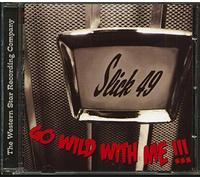 Slick 49 - Go Wild with Me [Import]