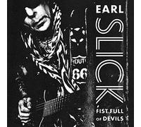 Slick, Earl - Fist Full of Devils (180g, 2lp)