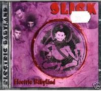 Slick - Electric Bäbyländ