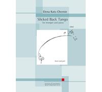 Slicked Back Tango: for trumpet and piano. trumpet and piano.