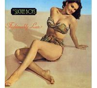 Slickee Boys - Fashionably Late