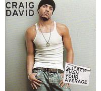 Slicker Than Your Average by Craig David (2005-08-28)