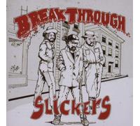 Slickers - Break Through [Import]