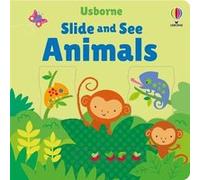 Slide and See Animals by Fiona Watt Fiona Watt (Auteur)