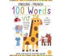 Slide And Seek: 100 Words English-French
