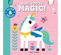 Slide and Smile Baby Youre Magic by Natalie Marshall Natalie Marshall (Auteur)