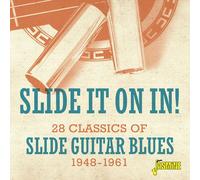 Slide It On In! - 28 Classics Of Slide Guitar Blues 1948-1961 / Various [Cd]