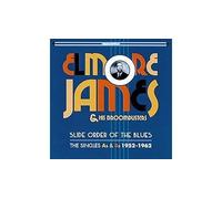 Elmore James & His Broom – Slide Order of the Blues – Import
