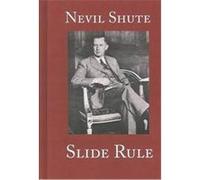 Slide Rule Nevil Shute (Auteur)