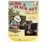 Slide & Slack Key Ukulele: A Collection Of Songs, Licks, Tunings And Techniques To Expand The Uke's Musical Horizons - Book/Online Audio