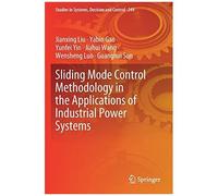 Sliding Mode Control Methodology In The Applications Of Industrial Power Systems