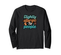Slightly Allergic To People Funny Introvert Humor Manche Longue
