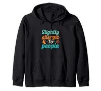 Slightly Allergic To People Funny Introvert Humor Sweat à Capuche