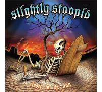 Slightly Stoopid - Closer to The Sun