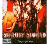 SLIGHTLY STOOPID "EVERYTHING YOU NEED" CD NEW